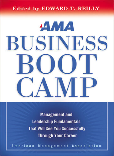 Ama Business Boot Camp Management And Leadership Fundamentals That Will See You Successfully Through Your Career Edward Reilly