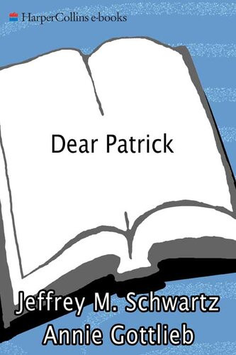 Dear Patrick Life Is Toughheres Some Good Advice Jeffrey M Schwartz