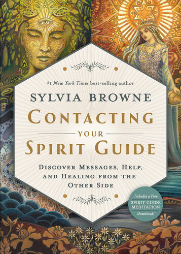 Contacting Your Spirit Guide Sylvia Browne