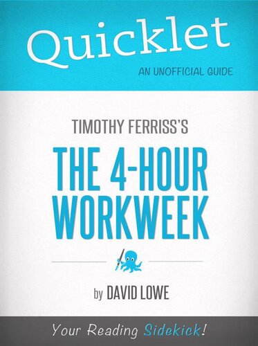 Quicklet On The 4hour Work Week By Tim Ferriss David Lowe
