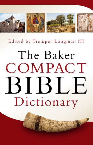 The Baker Compact Bible Dictionary Tremper Iii Longman
