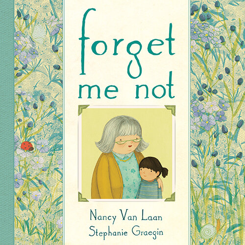 Forget Me Not Nancy Van Laan