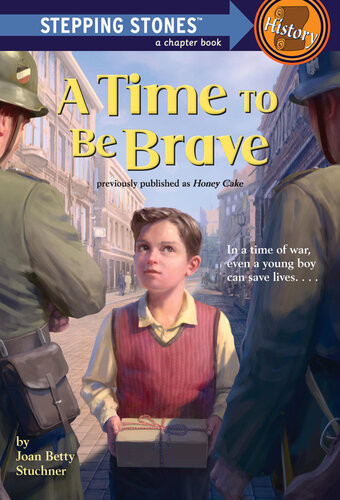 A Time To Be Brave Joan Betty Stuchner