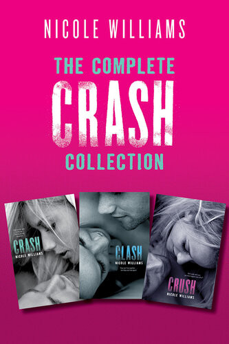 The Complete Crash Collection Nicole Williams