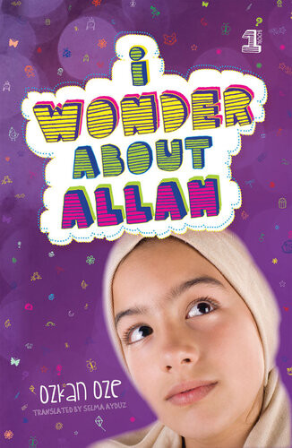I Wonder About Allah Book One Ozkan Oze