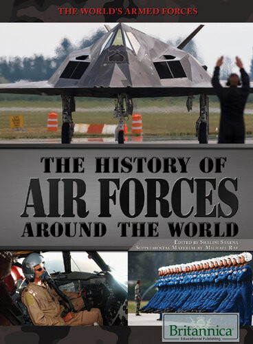 The History Of Air Forces Around The World Michael Ray