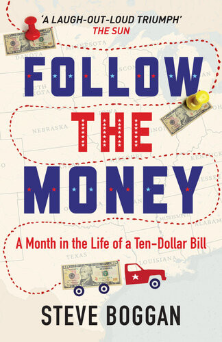 Follow The Money A Month In The Life Of A Tendollar Bill Steve Boggan