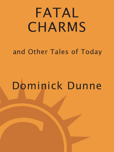 Fatal Charms Dominick Dunne