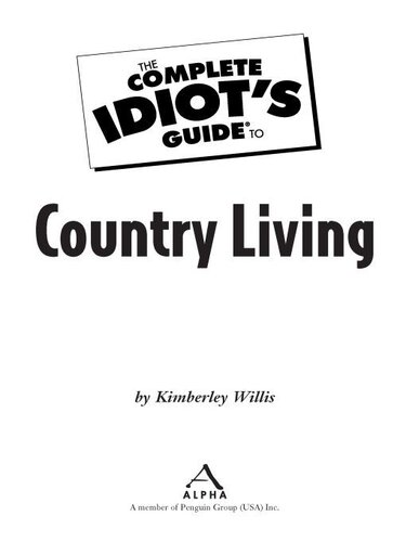 The Complete Idiots Guide To Country Living Kimberley Willis