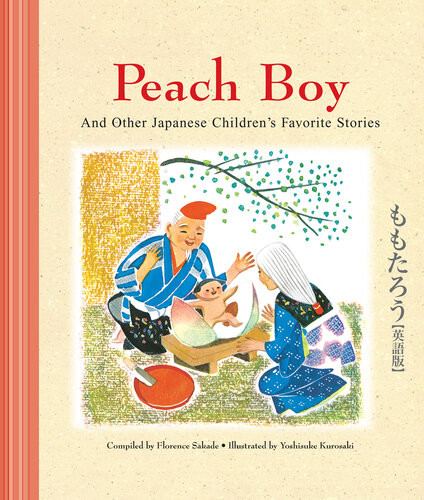 Peach Boy And Other Japanese Childrens Favorite Stories Florence Sakade