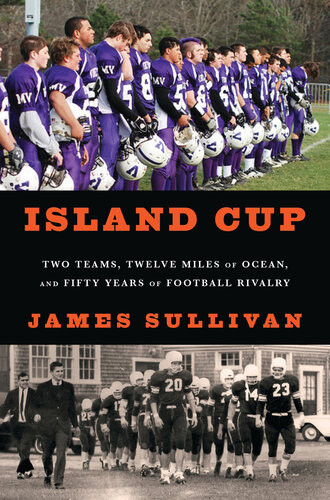Island Cup Two Teams Twelve Miles Of Ocean And Fifty Years Of Football Rivalry James Sullivan
