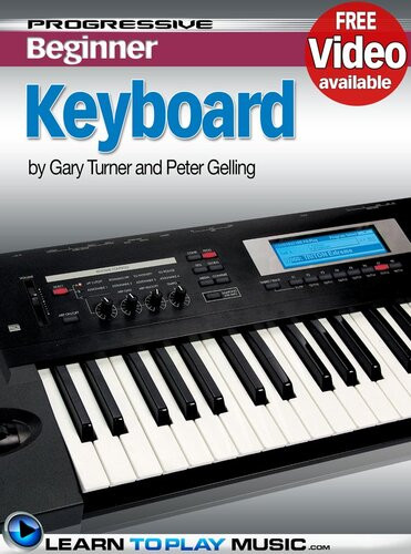 Keyboard Lessons For Beginners Teach Yourself How To Play Keyboard Gary Turner