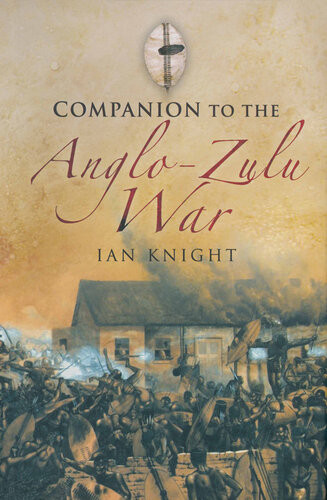 Companion To The Anglozulu War Ian Knight