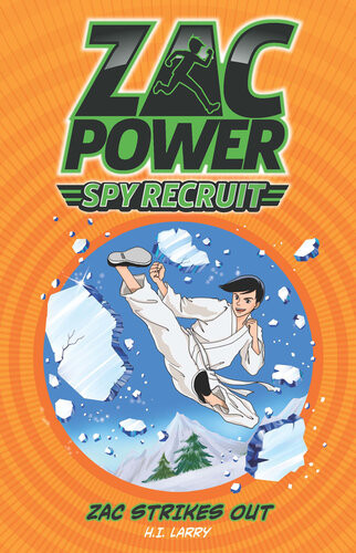 Zac Power Spy Recruit Zac Strikes Out Hardie Grant Egmont