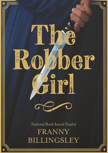 The Robber Girl Franny Billingsley