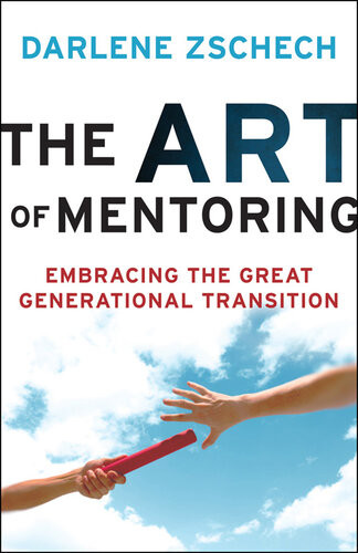 The Art Of Mentoring Embracing The Great Generational Transition Darlene Zschech