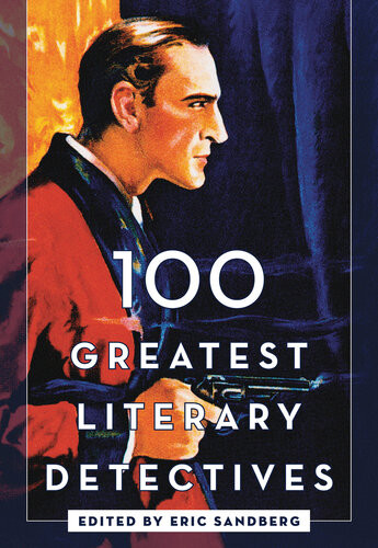 100 Greatest Literary Detectives Eric Sandberg