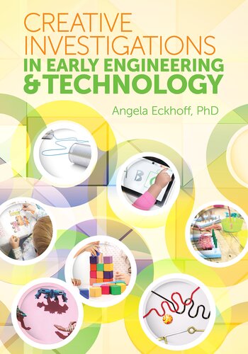 Creative Investigations In Early Engineering And Technology Angela Eckhoff