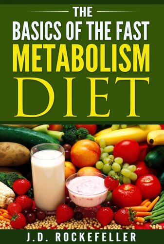 The Basics Of The Fast Metabolism Diet Jd Rockefeller