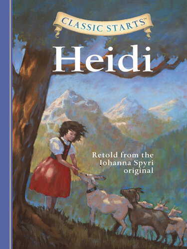 Classic Starts Heidi Johanna Spyri