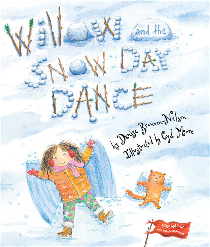 Willow And The Snow Day Dance Denise Brennannelson