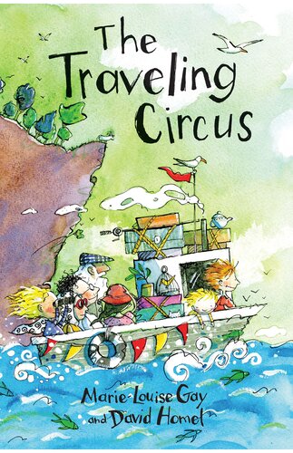 The Traveling Circus Marielouise Gay David Homel