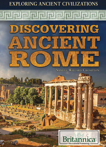 Discovering Ancient Rome Samuel Willard Crompton