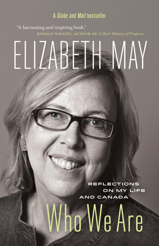 Who We Are Reflections On My Life And Canada Elizabeth May