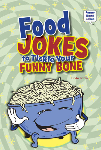Food Jokes To Tickle Your Funny Bone Linda Bozzo
