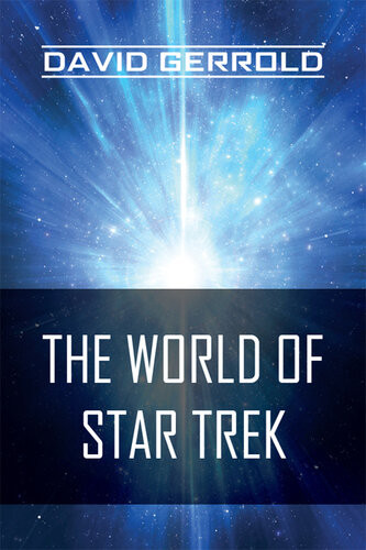 The World Of Star Trek David Gerrold