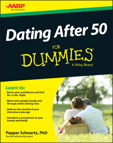 Dating After 50 For Dummies Pepper Schwartz