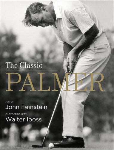 The Classic Palmer John Feinstein