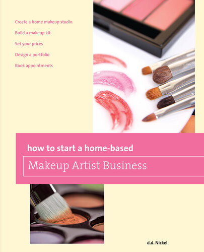 How To Start A Homebased Makeup Artist Business Deanna Nickel