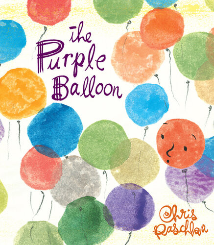 The Purple Balloon Chris Raschka