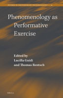 Phenomenology As Performative Exercise Lucilla Guidi Thomas Rentsch