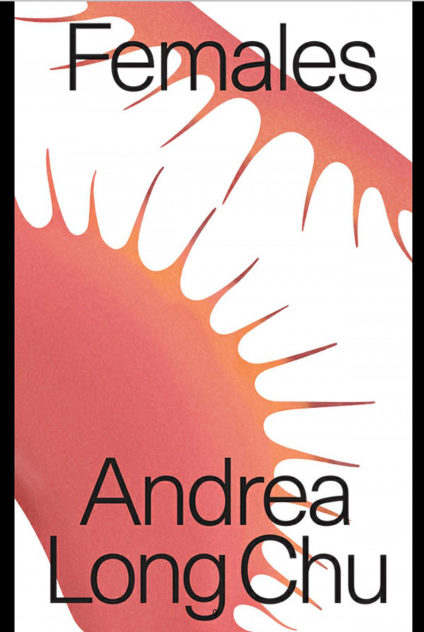 Females Andrea Long Chu