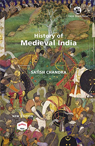 History Of Medieval India 2020th Edition Satish Chandra