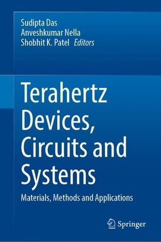 Terahertz Devices Circuits And Systems Materials Methods And Applications Sudipta Das