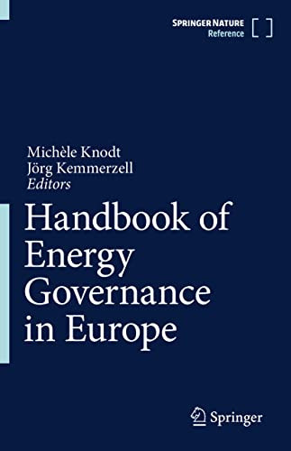 Handbook Of Energy Governance In Europe Michle Knodt Jrg Kemmerzell