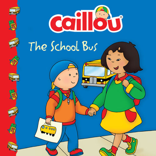 Caillou The School Bus Marion Johnson