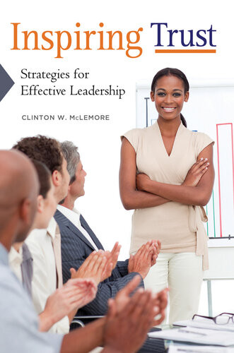 Inspiring Trust Strategies For Effective Leadership Clinton W Mclemore
