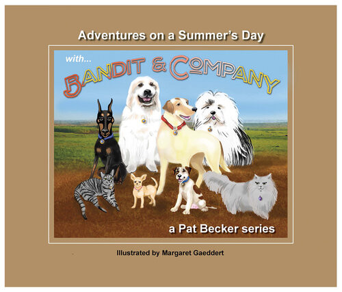 Adventures On A Summers Day With Bandit Company Pat Becker