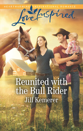 Reunited With The Bull Rider Jill Kemerer