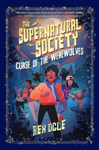 Curse Of The Werewolves The Supernatural Society 2 1st Edition Rex Ogle