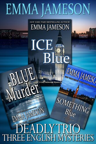 Deadly Trio 3 English Mysteries Ice Blue Blue Murder And Something Blue Emma Jameson