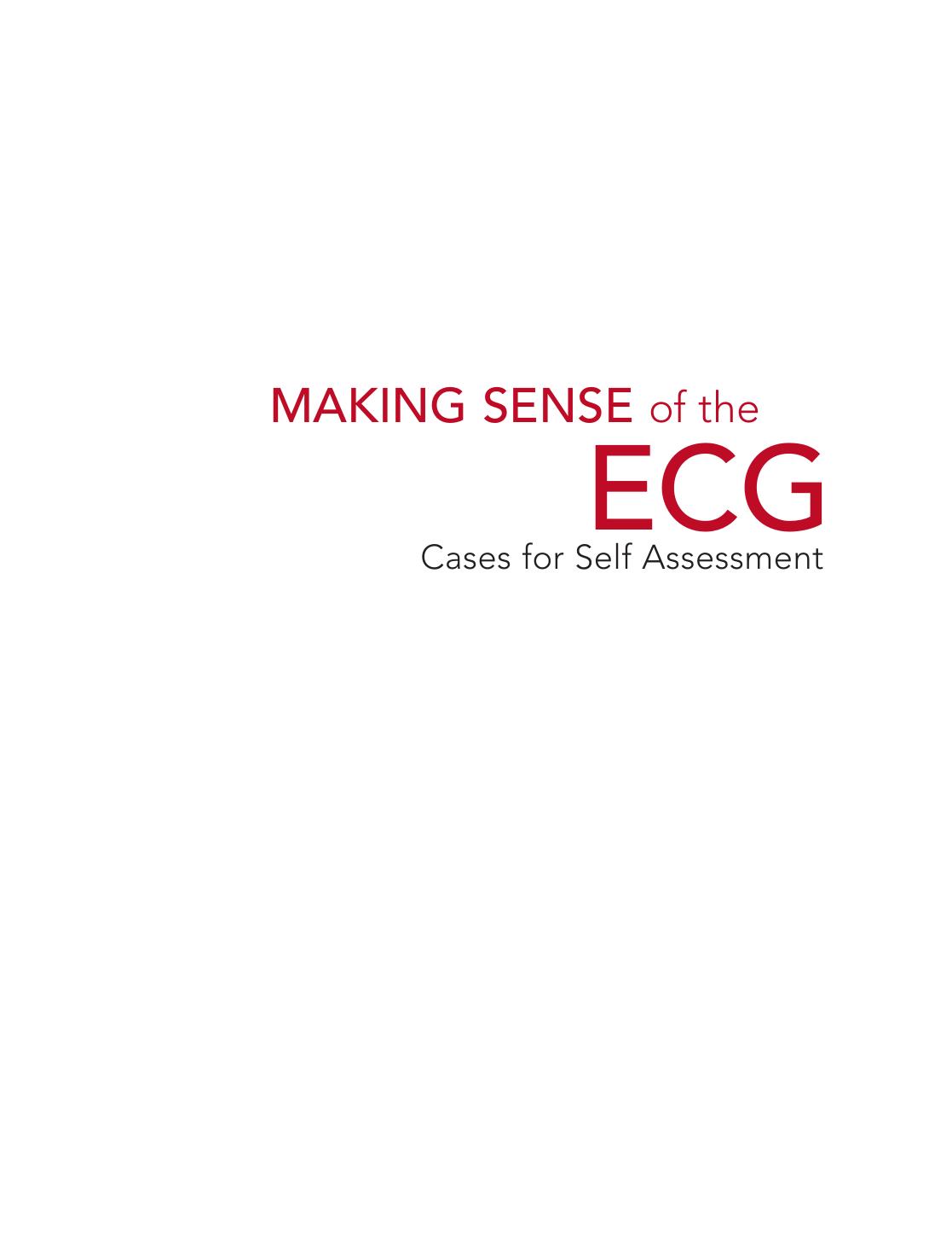 Making Sense Of The Ecg With Cases For Self Assessment 2nd 2nd Andrew R Houghton