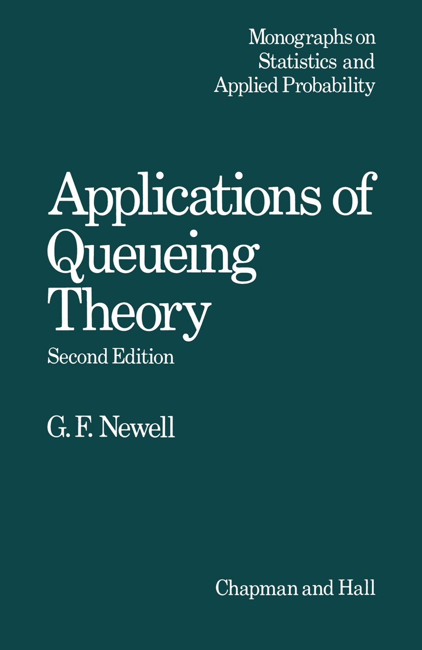Applications Of Queueing Theory 2nd Edition C Newell