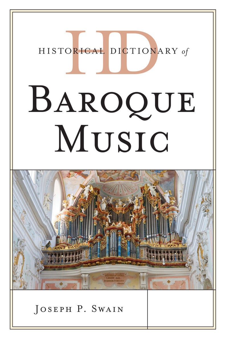Historical Dictionary Of Baroque Music Joseph P Swain
