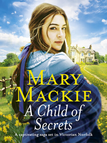 A Child Of Secrets Mary Mackie