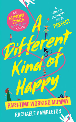 A Different Kind Of Happy The Sunday Times Bestseller And Powerful Fiction Debut Rachaele Hambleton